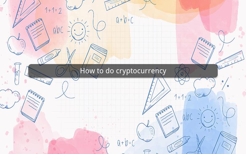 How to do cryptocurrency