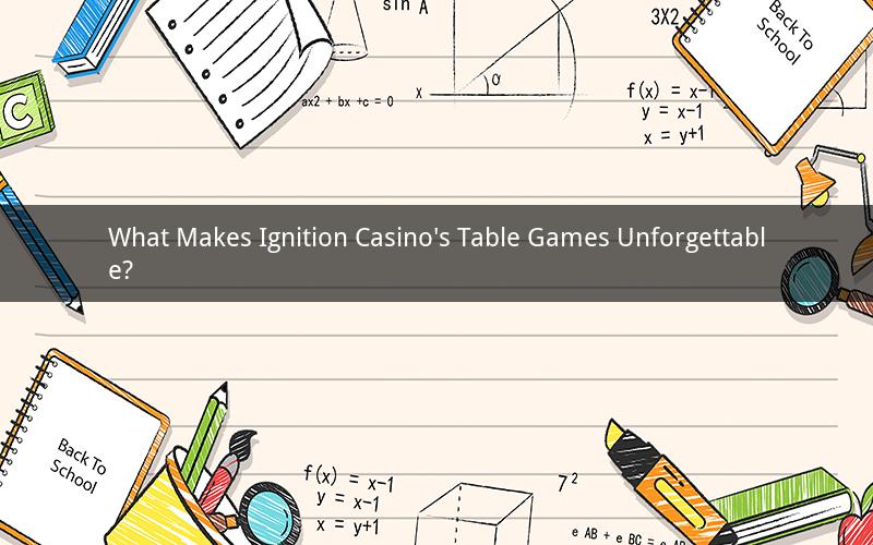 What Makes Ignition Casino's Table Games Unforgettable?