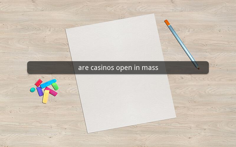 are casinos open in mass