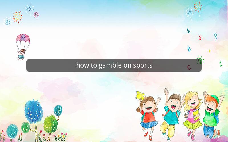 how to gamble on sports