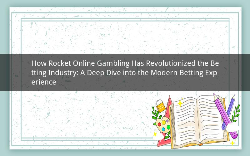 How Rocket Online Gambling Has Revolutionized the Betting Industry: A Deep Dive into the Modern Betting Experience