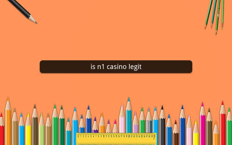 is n1 casino legit
