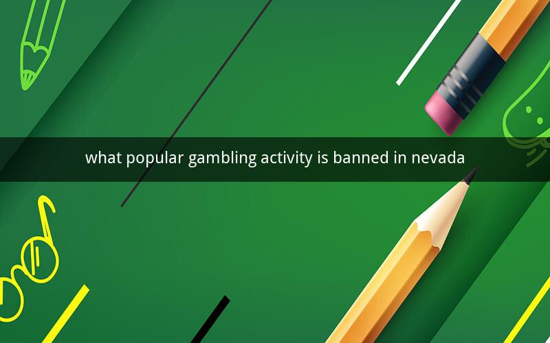 what popular gambling activity is banned in nevada
