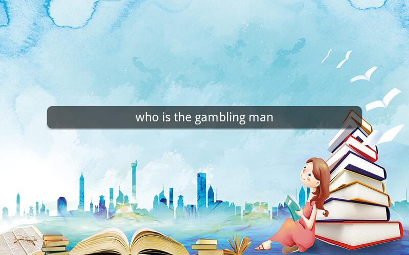 who is the gambling man