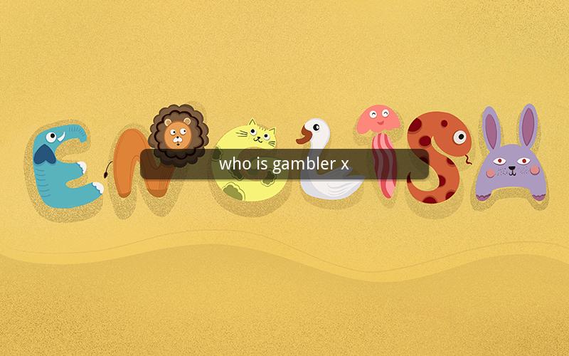 who is gambler x