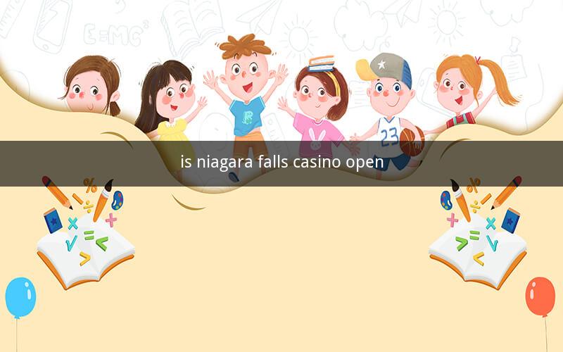 is niagara falls casino open