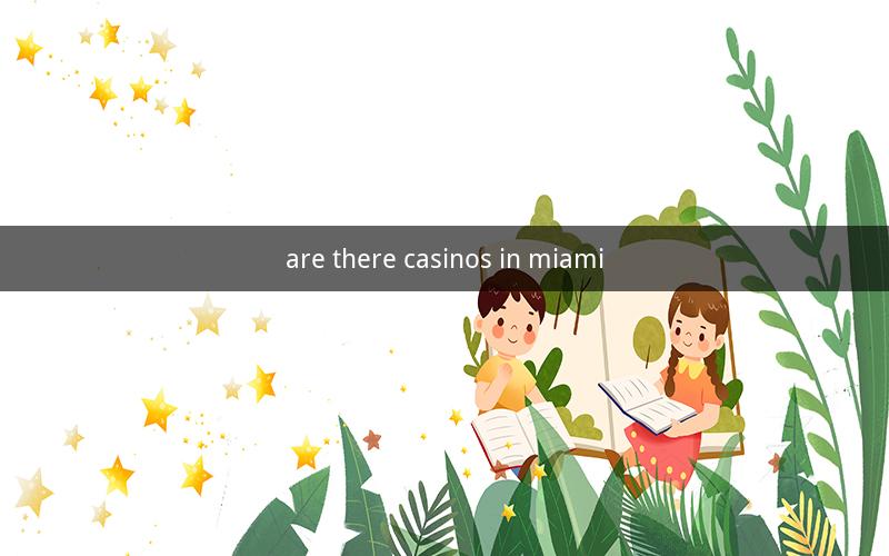are there casinos in miami