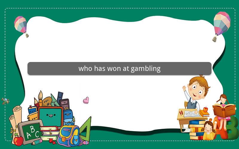 who has won at gambling