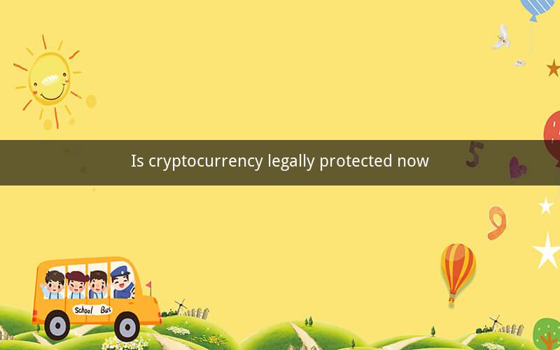 Is cryptocurrency legally protected now