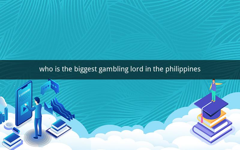 who is the biggest gambling lord in the philippines