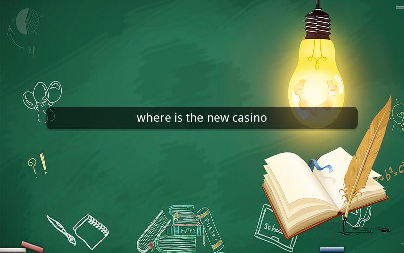 where is the new casino