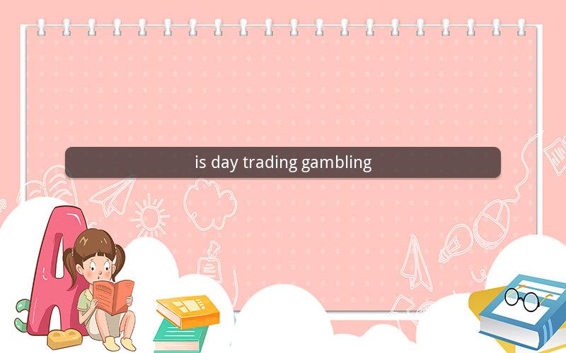 is day trading gambling