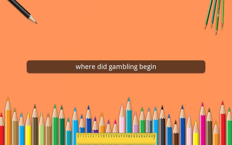 where did gambling begin