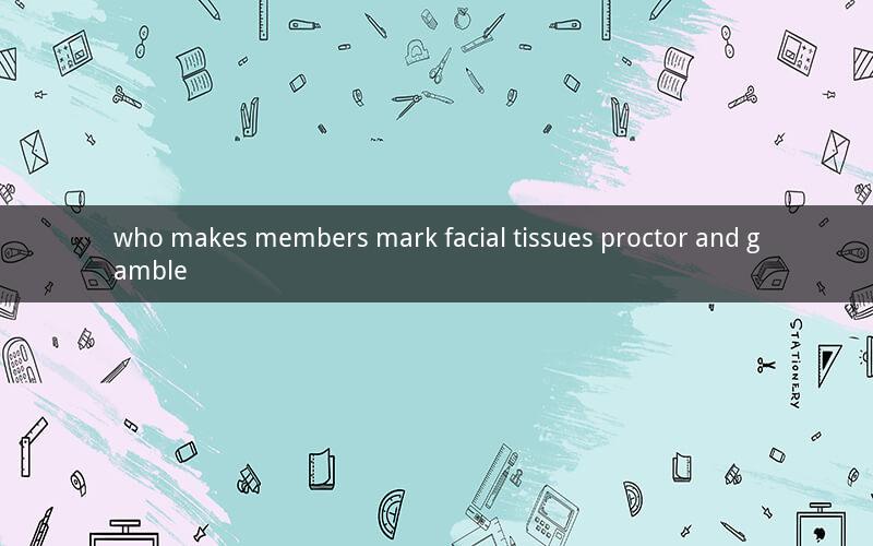 who makes members mark facial tissues proctor and gamble