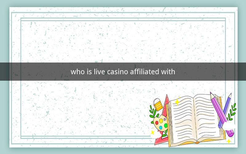 who is live casino affiliated with