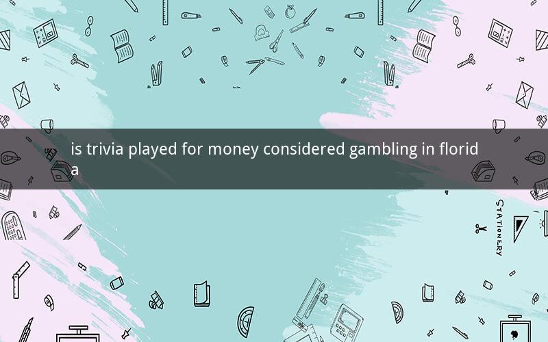 is trivia played for money considered gambling in florida