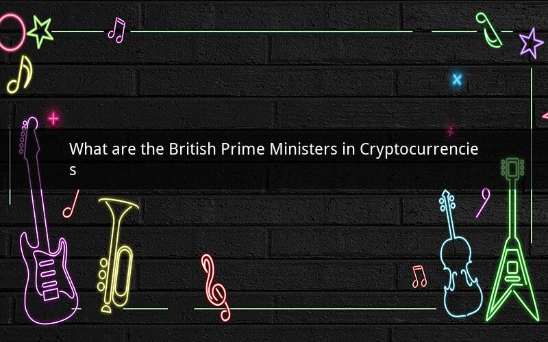 What are the British Prime Ministers in Cryptocurrencies