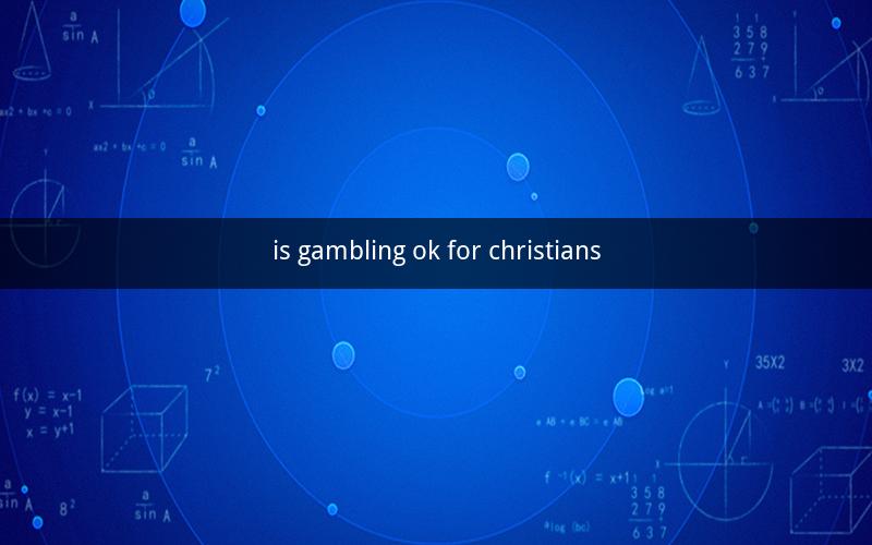 is gambling ok for christians