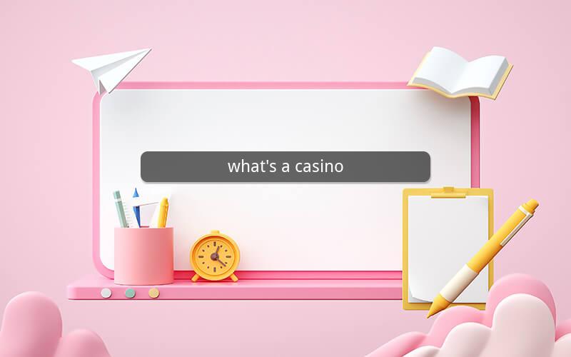 what's a casino
