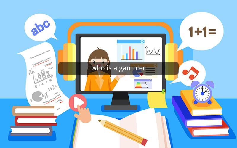 who is a gambler