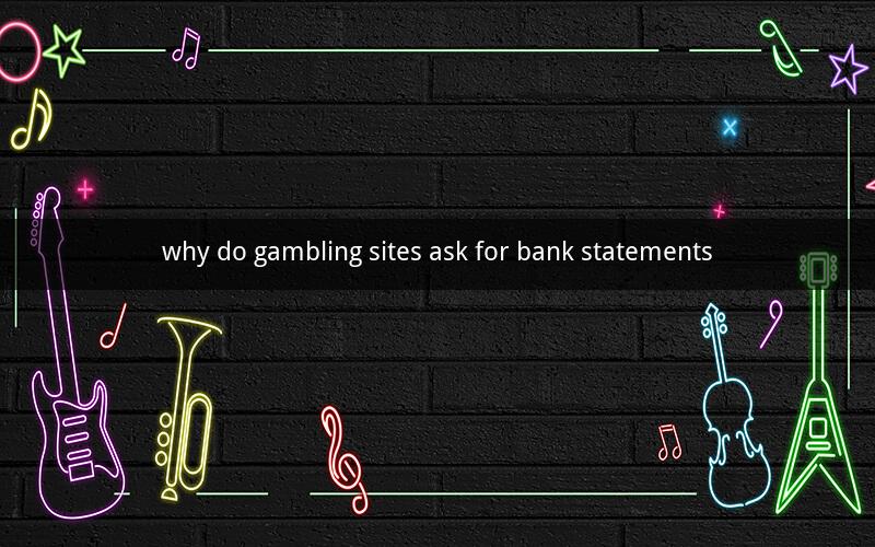why do gambling sites ask for bank statements