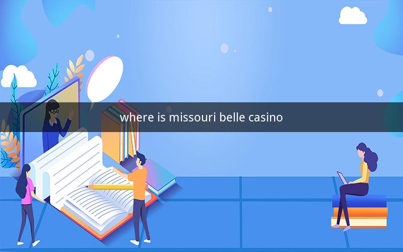 where is missouri belle casino
