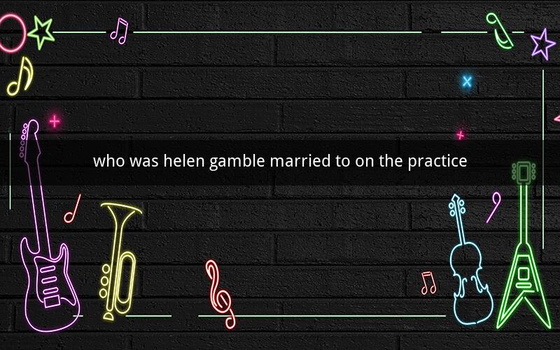 who was helen gamble married to on the practice
