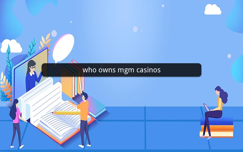 who owns mgm casinos