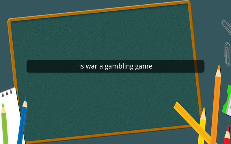 is war a gambling game