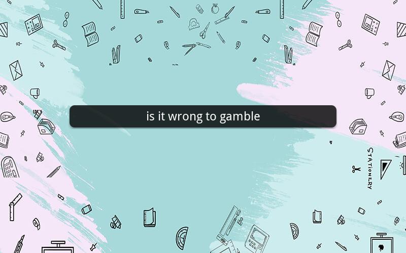 is it wrong to gamble