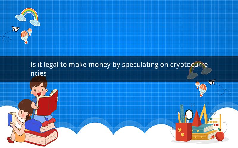 Is it legal to make money by speculating on cryptocurrencies
