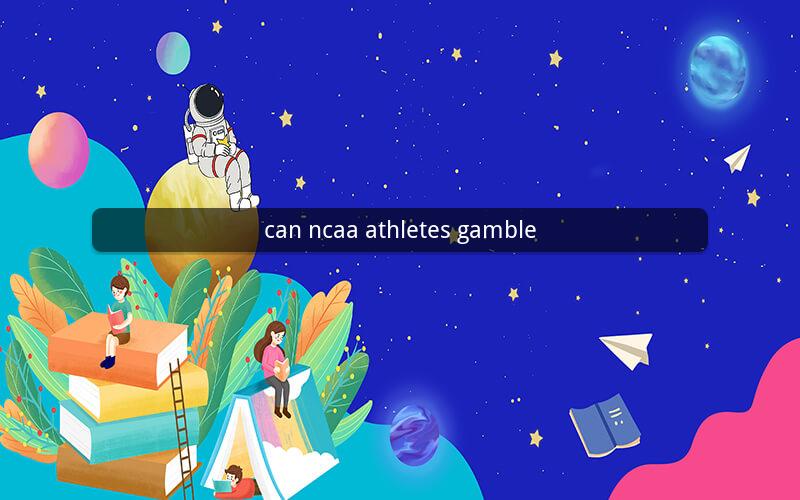 can ncaa athletes gamble