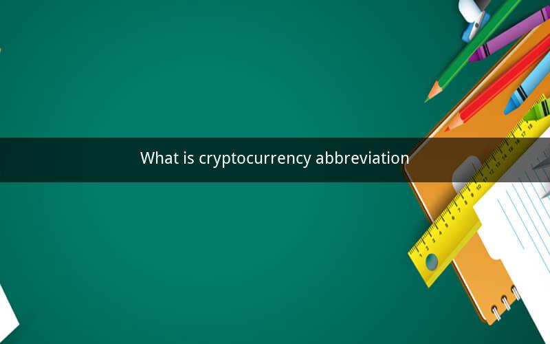 What is cryptocurrency abbreviation
