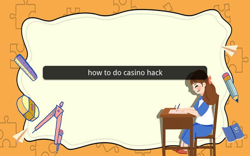 how to do casino hack