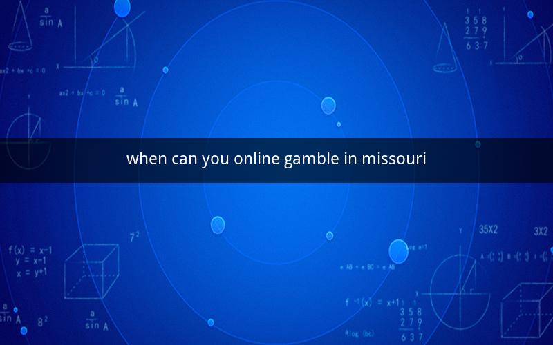 when can you online gamble in missouri