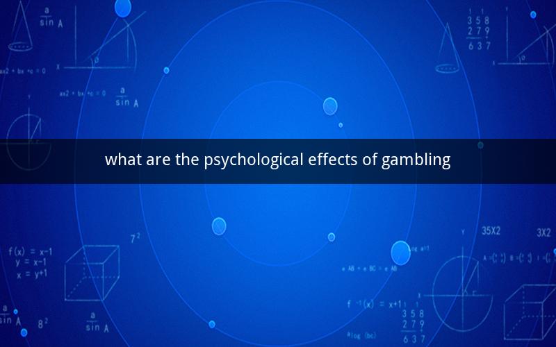 what are the psychological effects of gambling