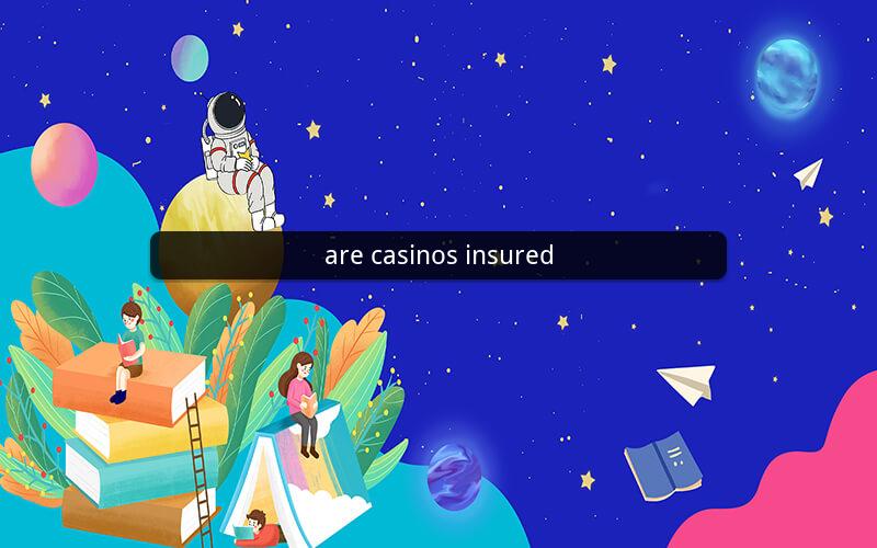 are casinos insured