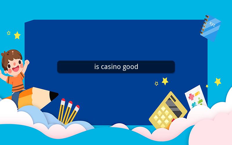 is casino good