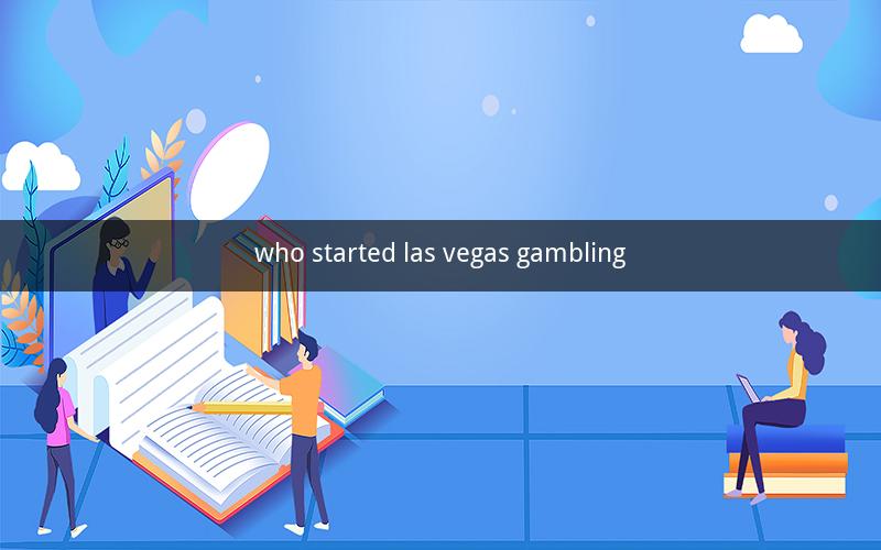 who started las vegas gambling