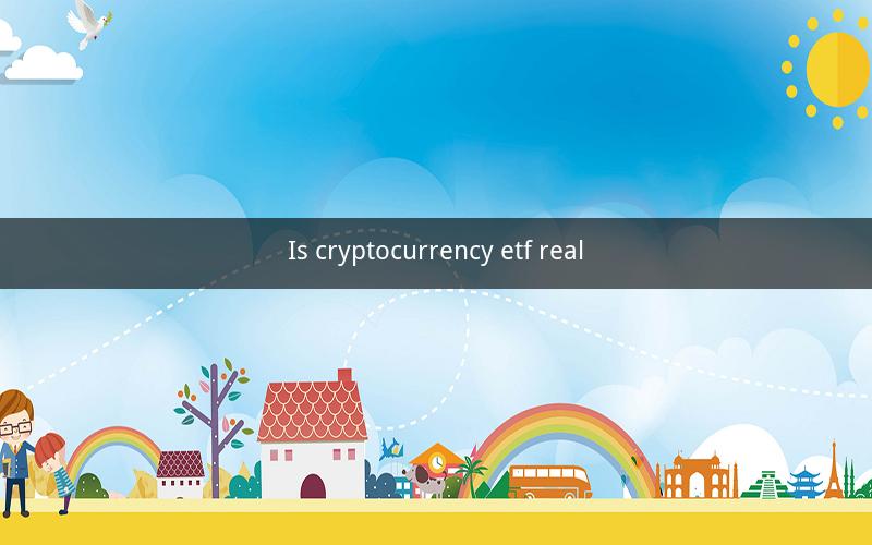 Is cryptocurrency etf real
