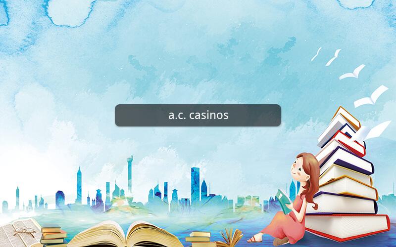 a.c. casinos