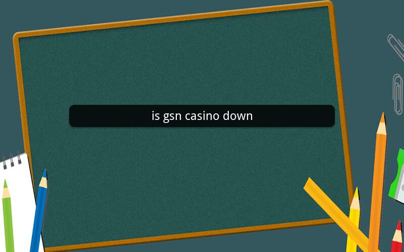 is gsn casino down