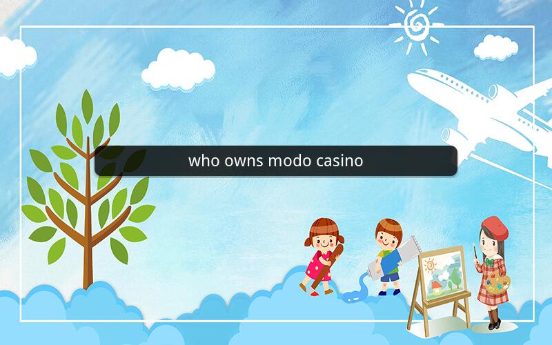 who owns modo casino