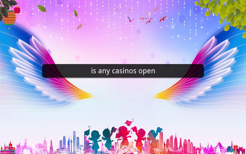 is any casinos open