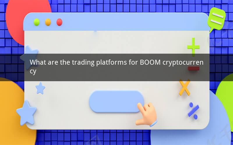 What are the trading platforms for BOOM cryptocurrency