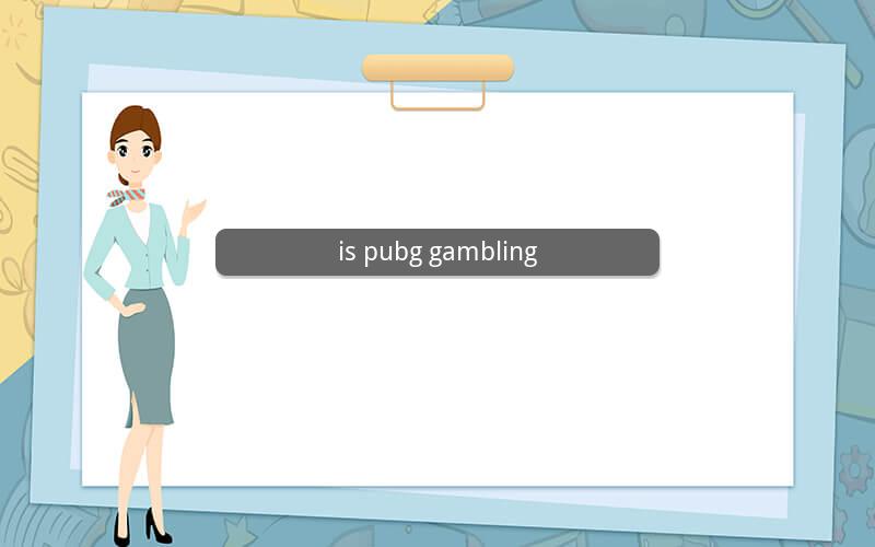 is pubg gambling