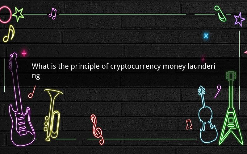 What is the principle of cryptocurrency money laundering