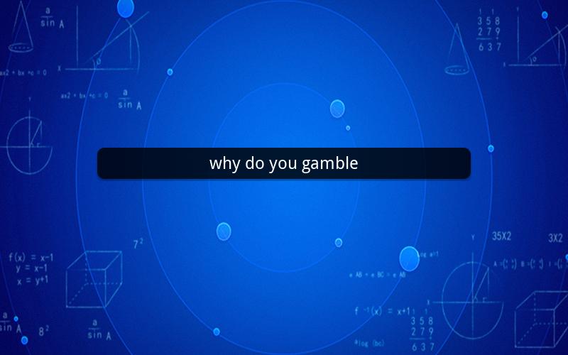 why do you gamble