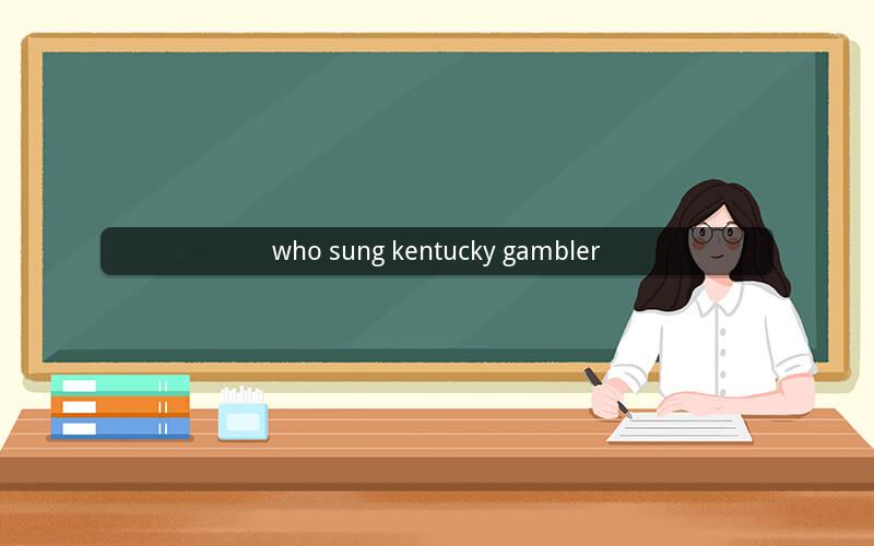 who sung kentucky gambler