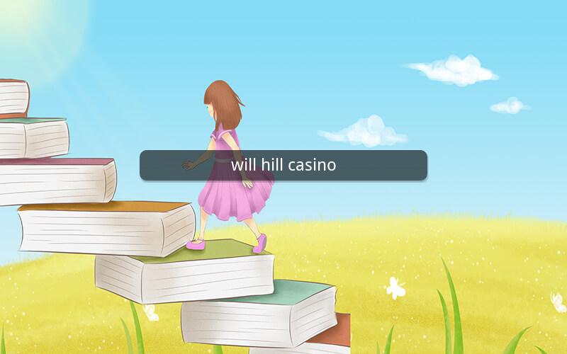 will hill casino